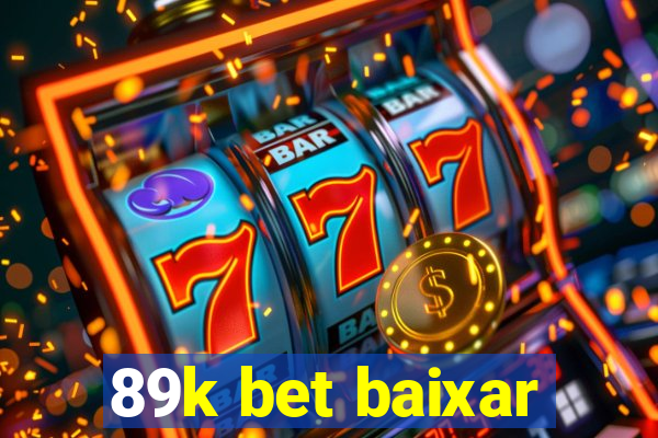 89k bet baixar